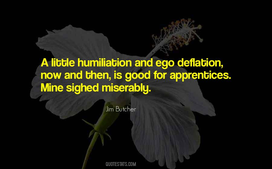 Ego Is Good Quotes #891547