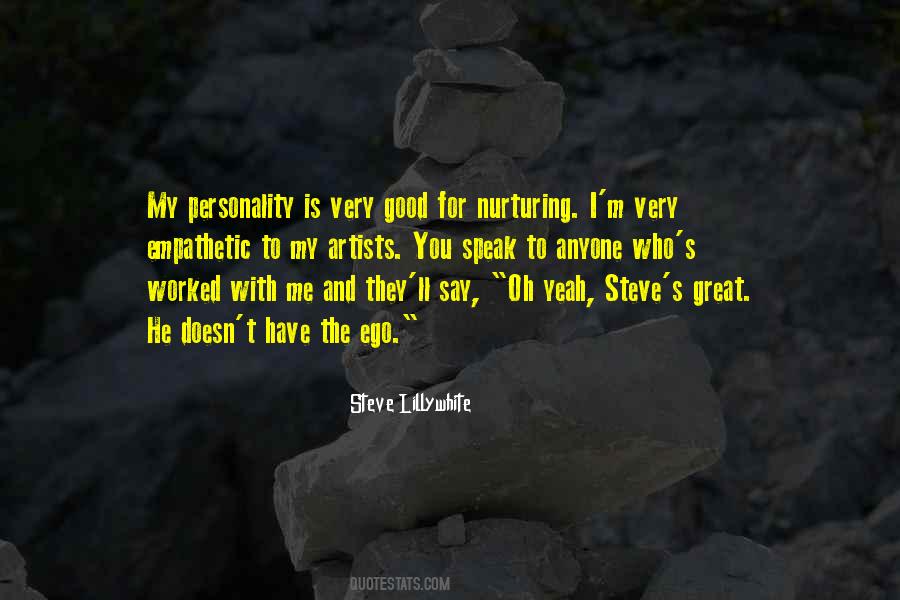 Ego Is Good Quotes #91137