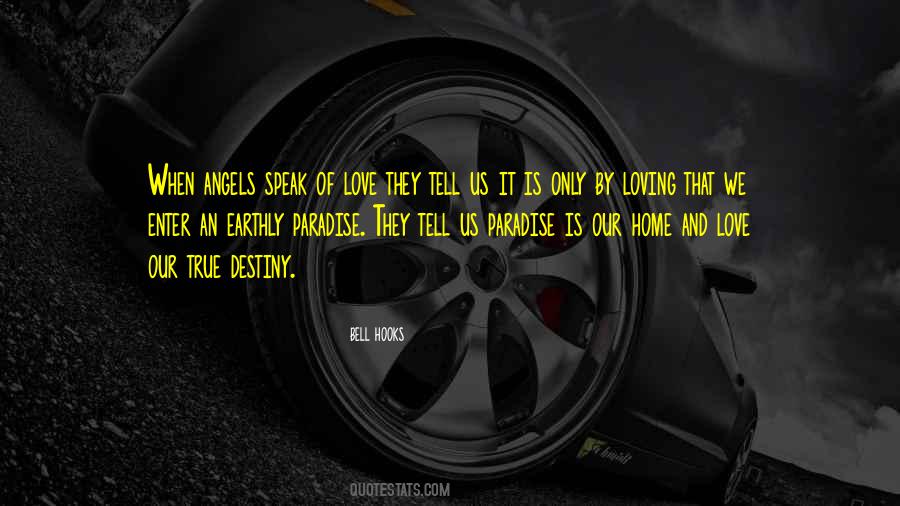 Home Is Paradise Quotes #1820947