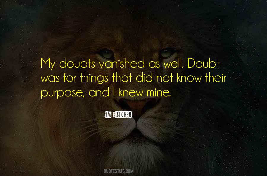 Quotes About My Doubts #377269