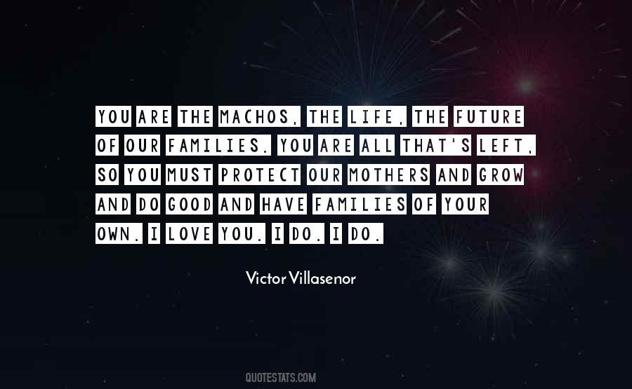Quotes About Good Family Life #615047