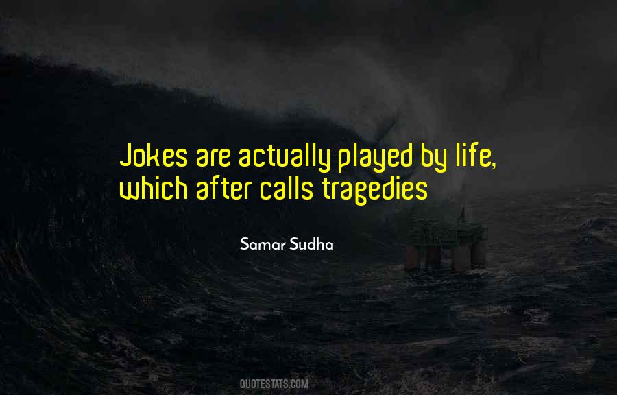 After Tragedy Quotes #1413617