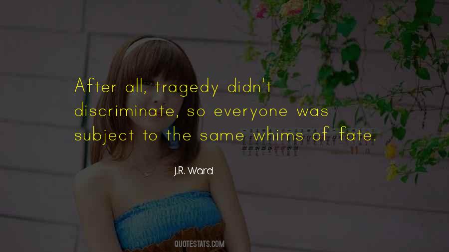 After Tragedy Quotes #414471