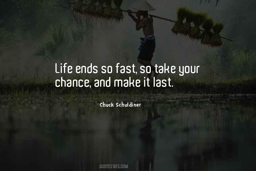 Life So Fast Quotes #1038610