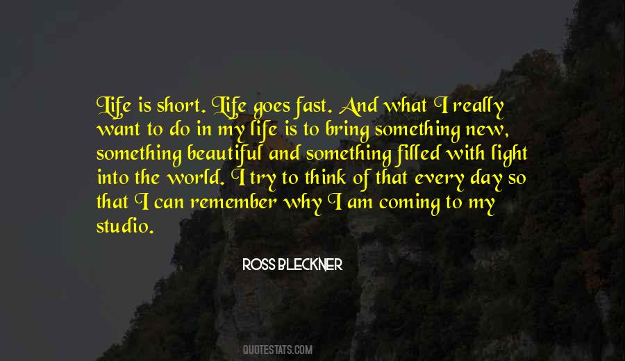 Life So Fast Quotes #1116231