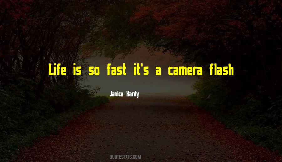 Life So Fast Quotes #1470605