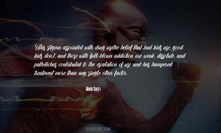 Bad Addiction Quotes #1240986