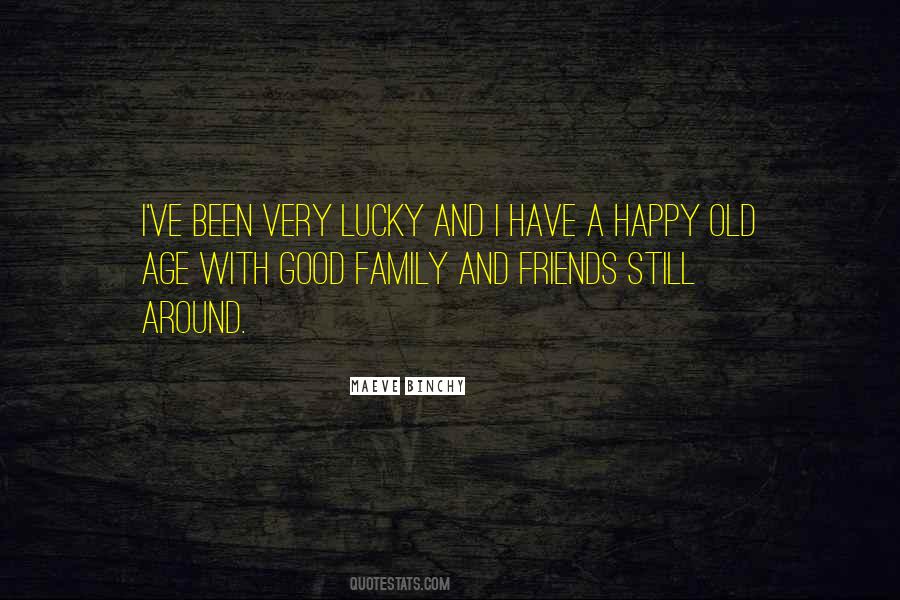 Quotes About Good Family And Friends #1047883