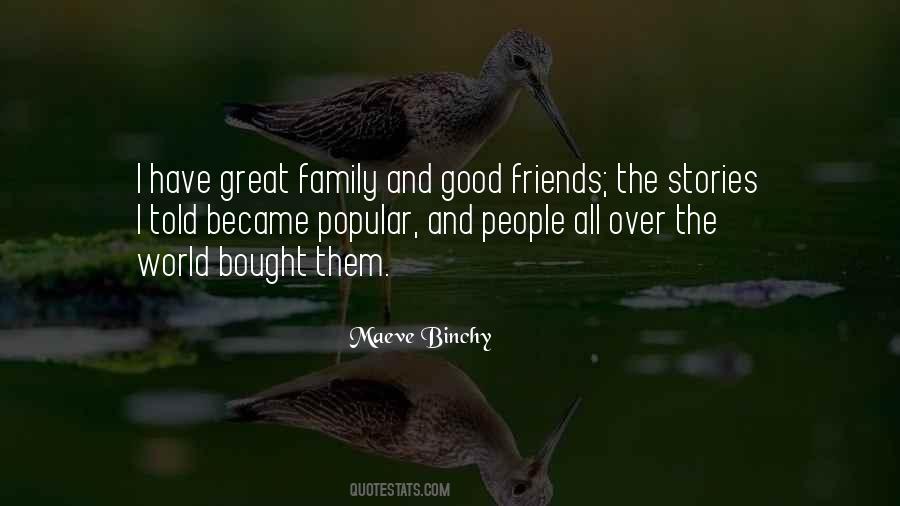 Quotes About Good Family And Friends #1445424