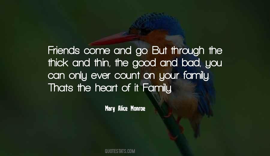 Quotes About Good Family And Friends #1550672