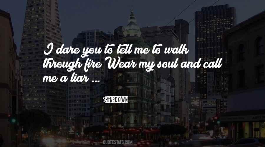 Fire Soul Quotes #1624145