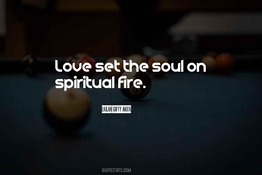 Fire Soul Quotes #1738477