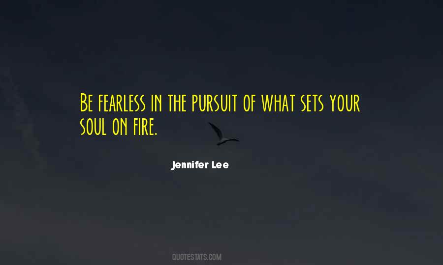 Fire Soul Quotes #898954