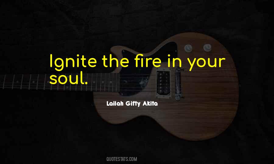Fire Soul Quotes #95094