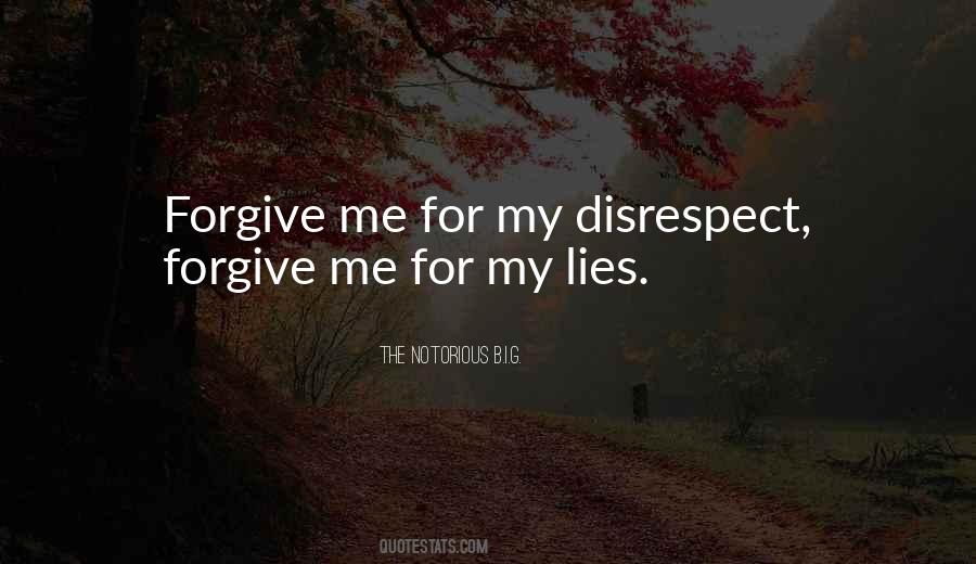 Forgive Me For Lying Quotes #585063