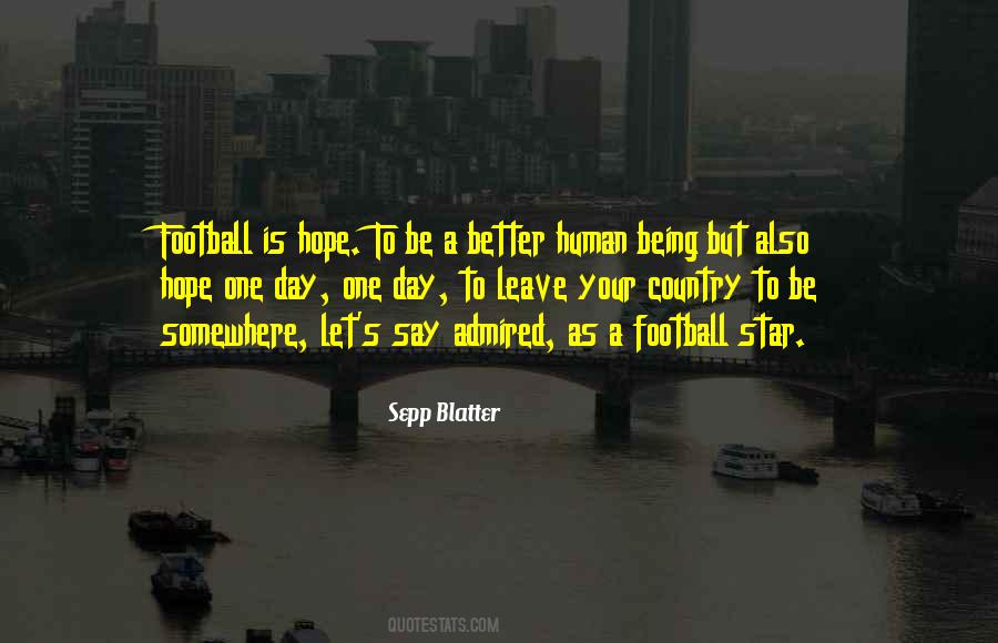 Hope For A Better Day Quotes #1020562