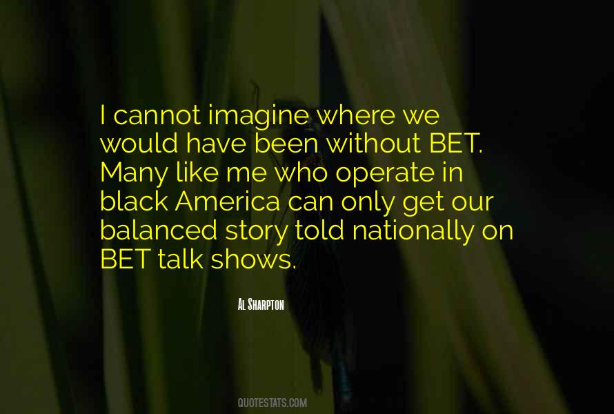 Without Black Quotes #261574