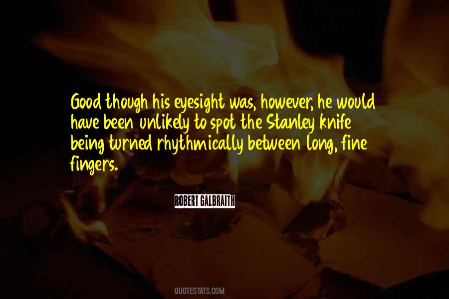 Quotes About Good Eyesight #456341