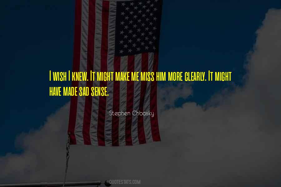 Sad Miss Quotes #841890