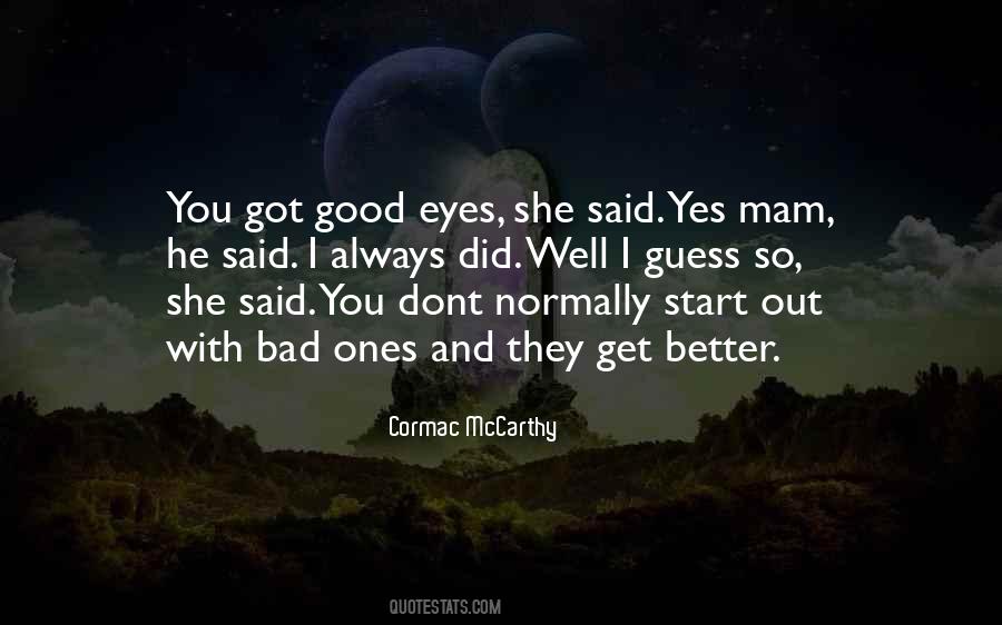 Quotes About Good Eyes #721925