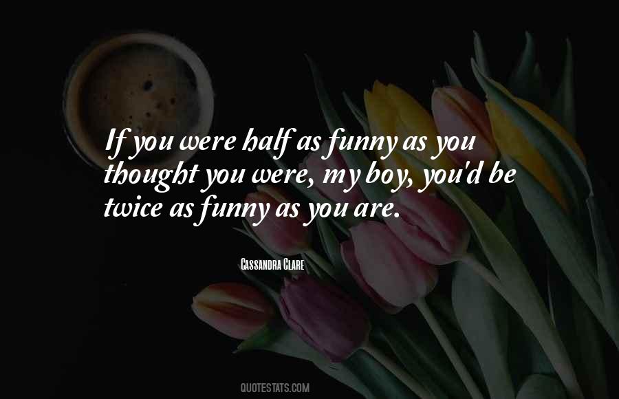 Funny Other Half Quotes #263147