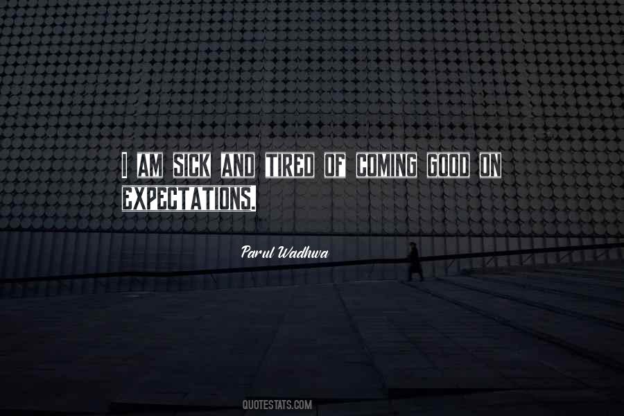 Quotes About Good Expectations #1063289