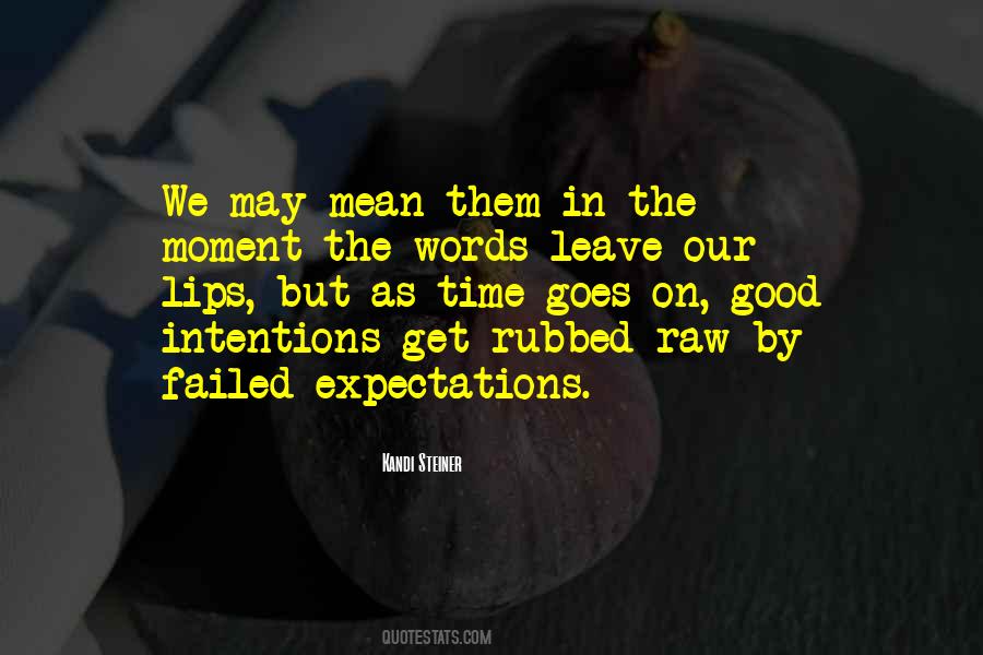 Quotes About Good Expectations #1126450