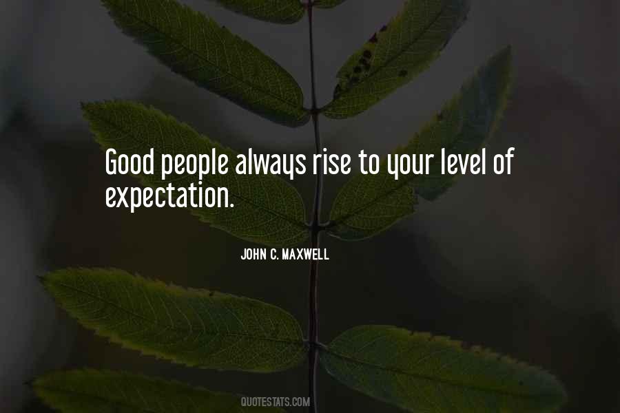 Quotes About Good Expectations #1133035