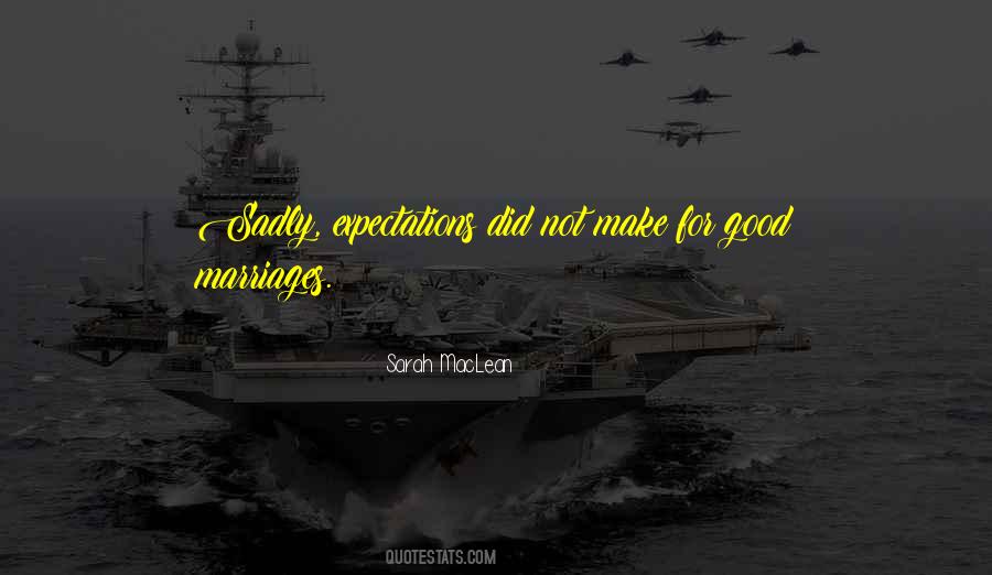 Quotes About Good Expectations #787204