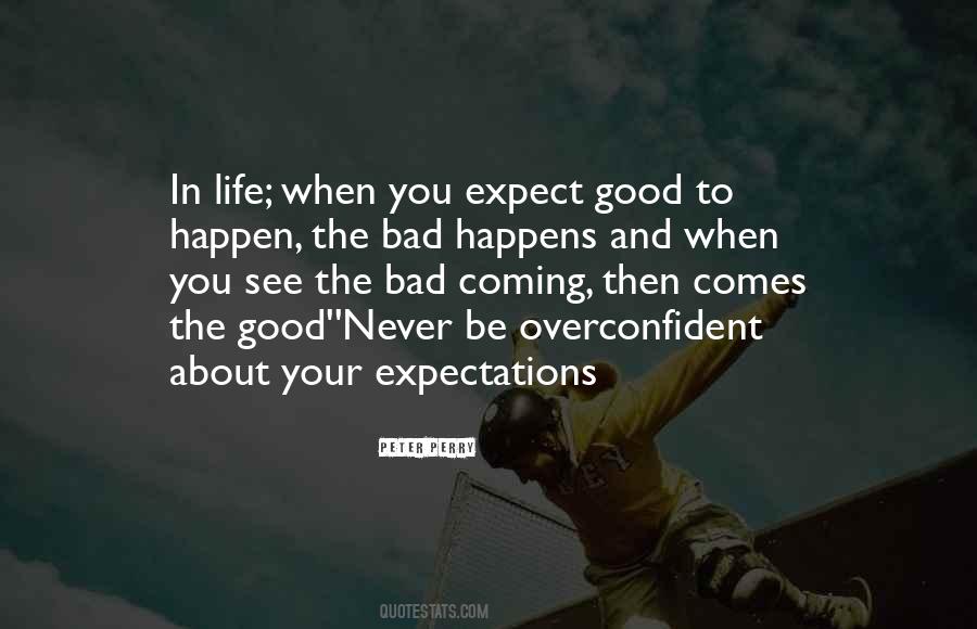 Quotes About Good Expectations #934465