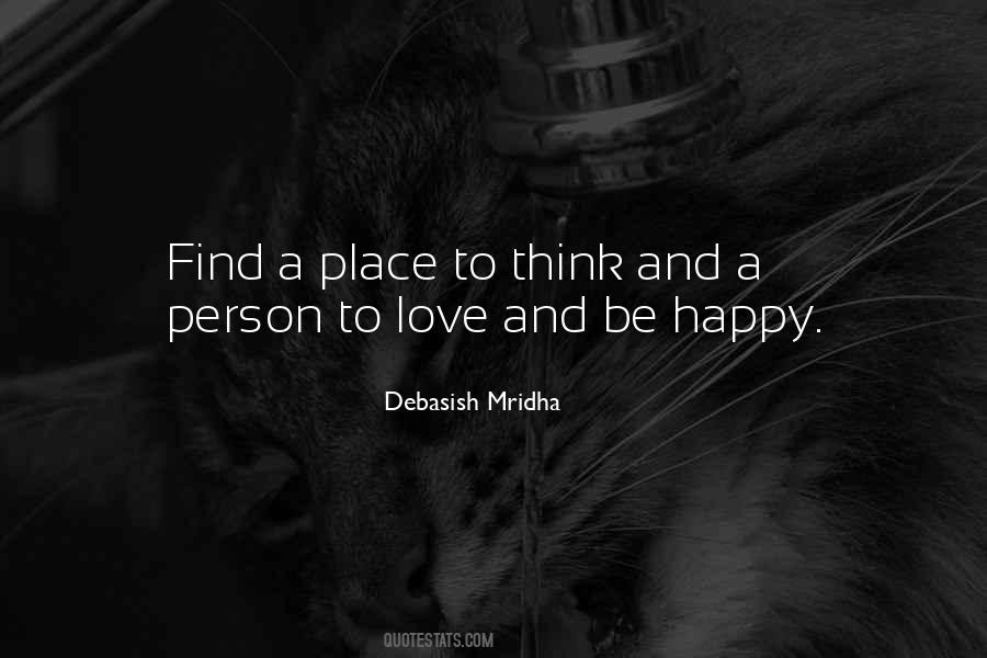 Quotes About Find A Happy Place #449424