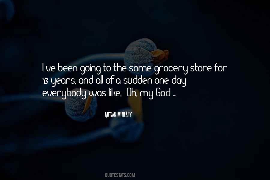 Going To The Store Quotes #1431752