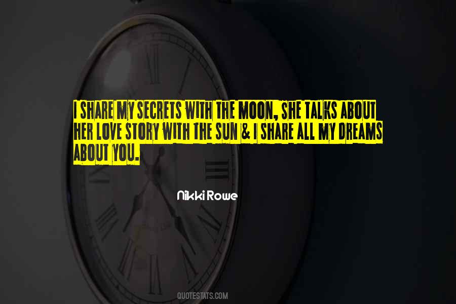 The Sun Love The Moon Quotes #1041337