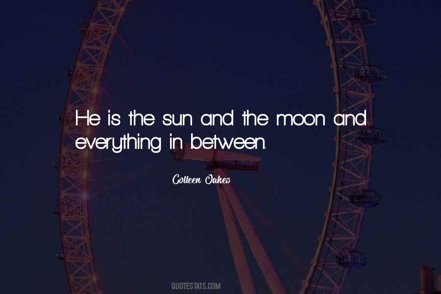 The Sun Love The Moon Quotes #1631162