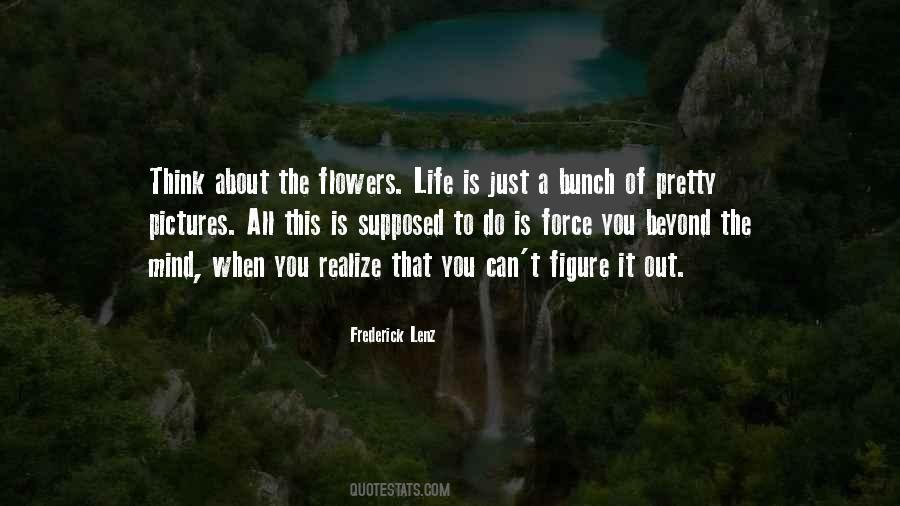 Quotes About The Flowers #1277227