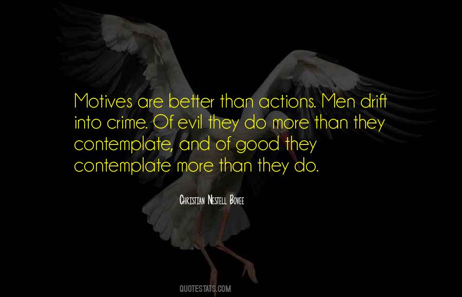 Quotes About Good Evil #17459