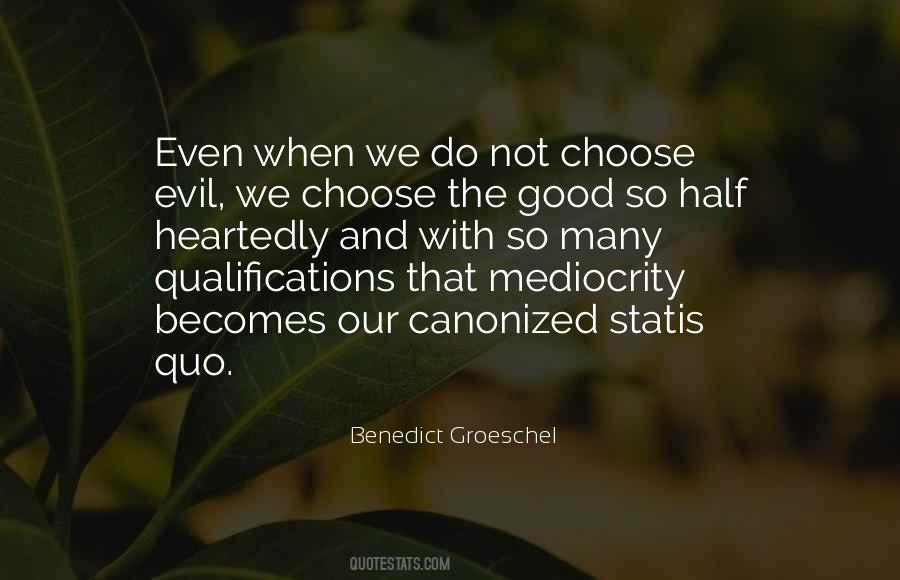 Quotes About Good Evil #66726