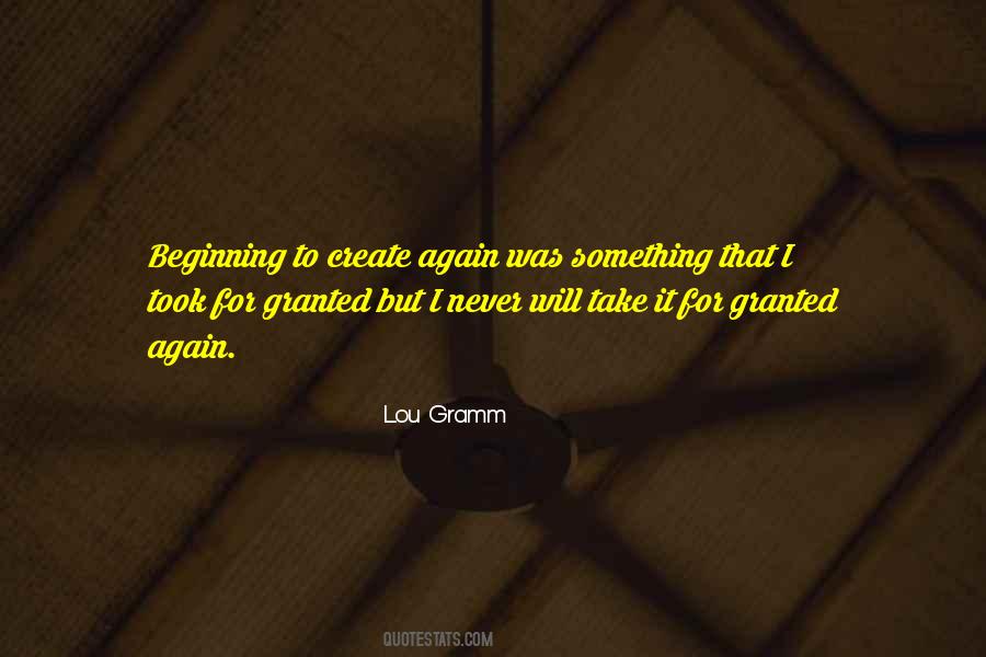 Never Take It For Granted Quotes #1387173