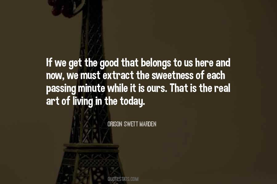 Today Is Here Quotes #1227526