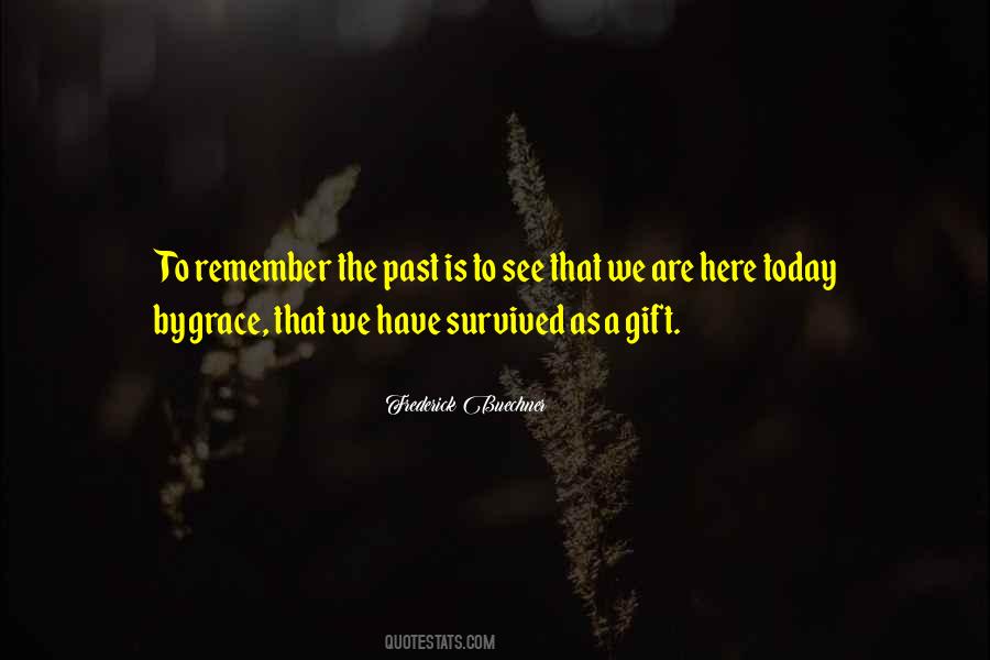 Today Is Here Quotes #1525709