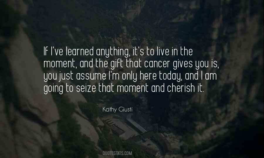 Today Is Here Quotes #370092
