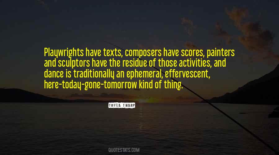 Today Is Here Quotes #403853
