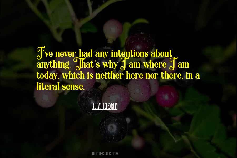Today Is Here Quotes #497439