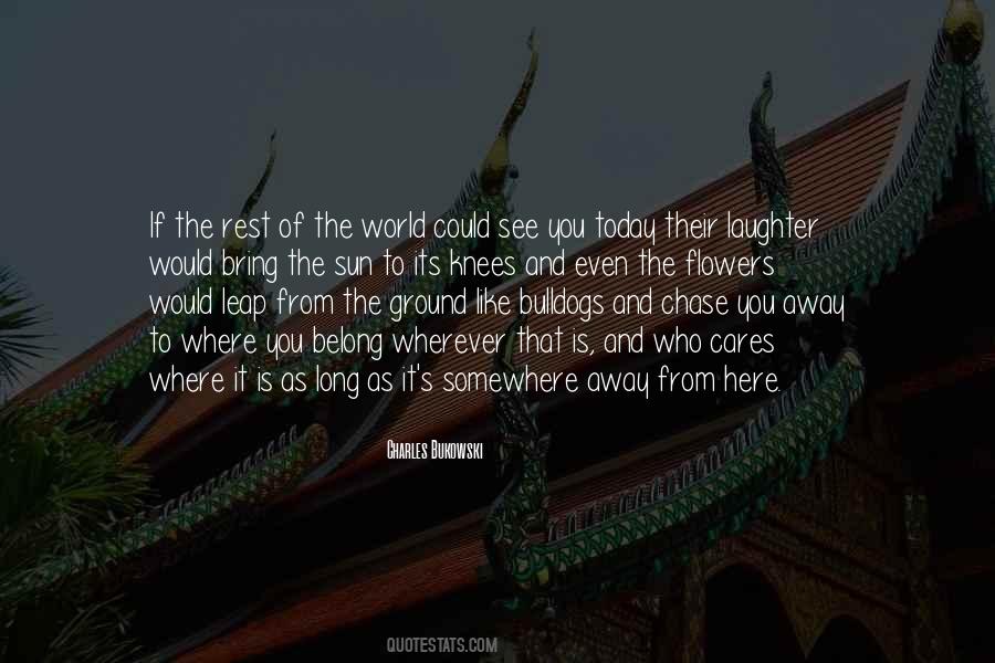 Today Is Here Quotes #962116
