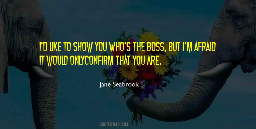 Boss Inspirational Quotes #1044219