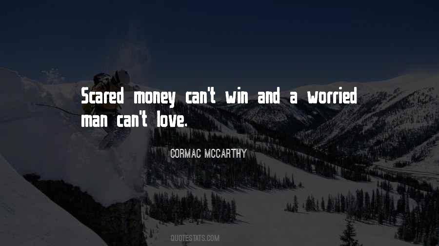 Scared Man Quotes #1460296