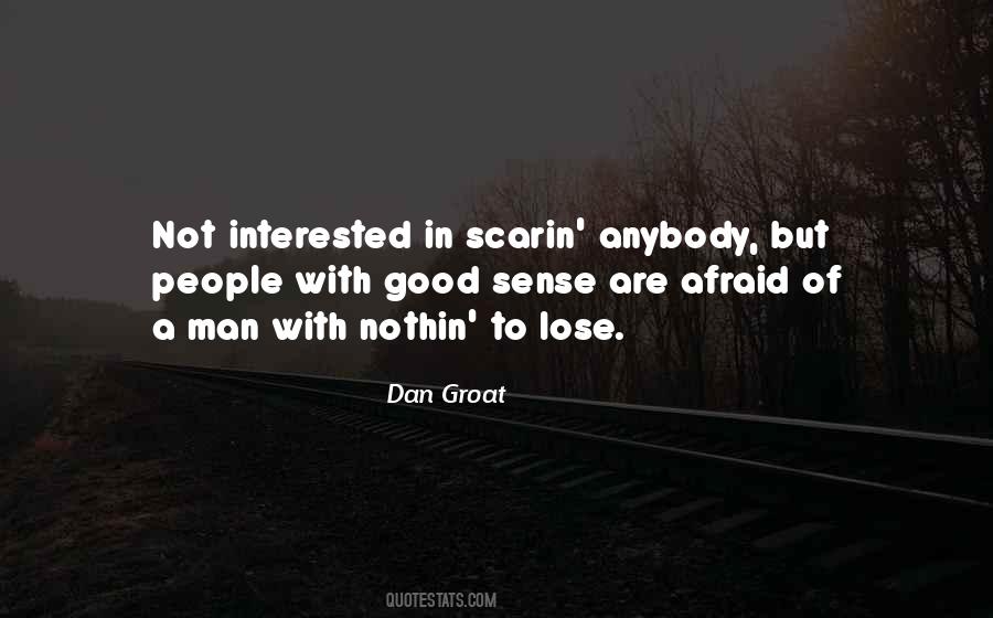 Scared Man Quotes #1674118