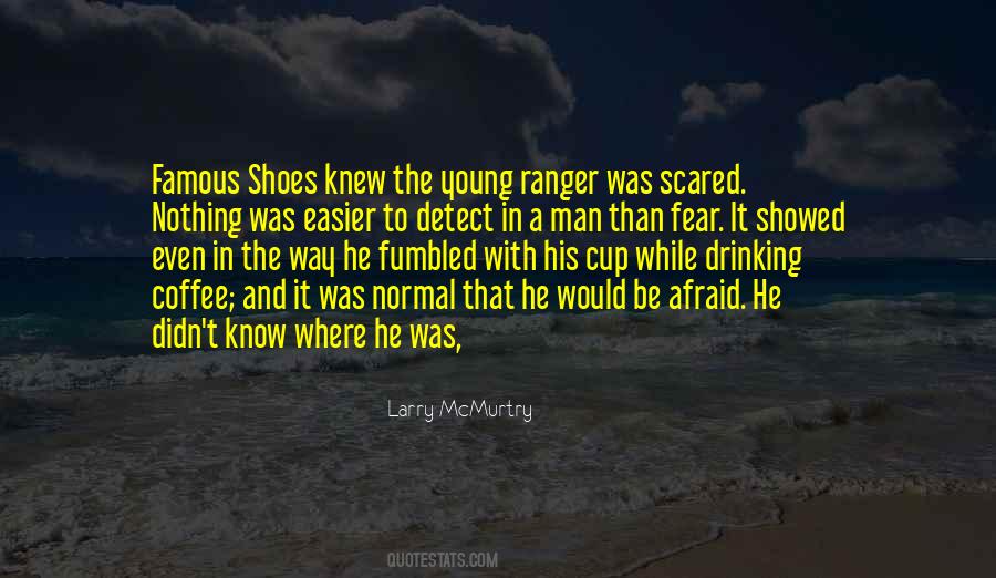 Scared Man Quotes #1684643