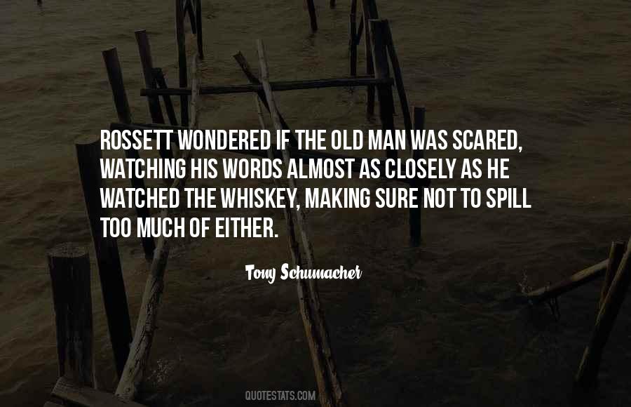 Scared Man Quotes #174016