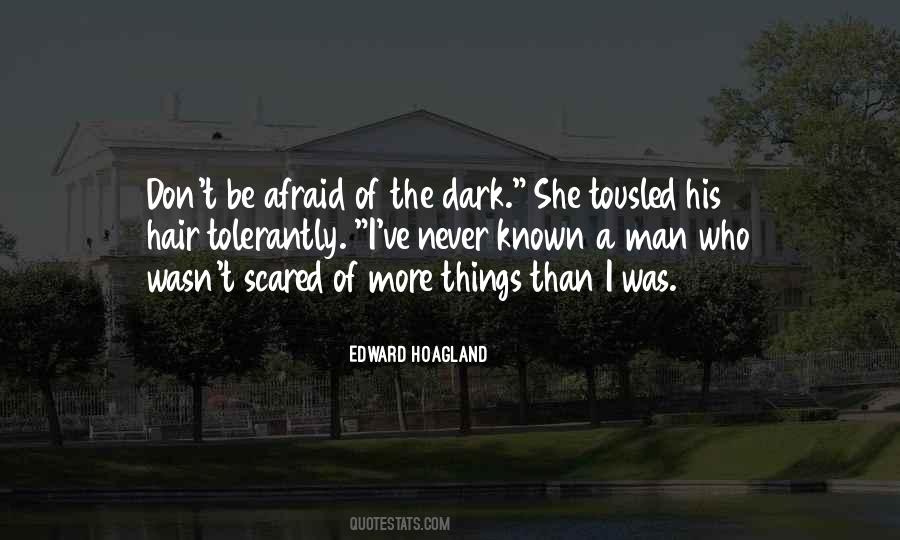 Scared Man Quotes #1874866